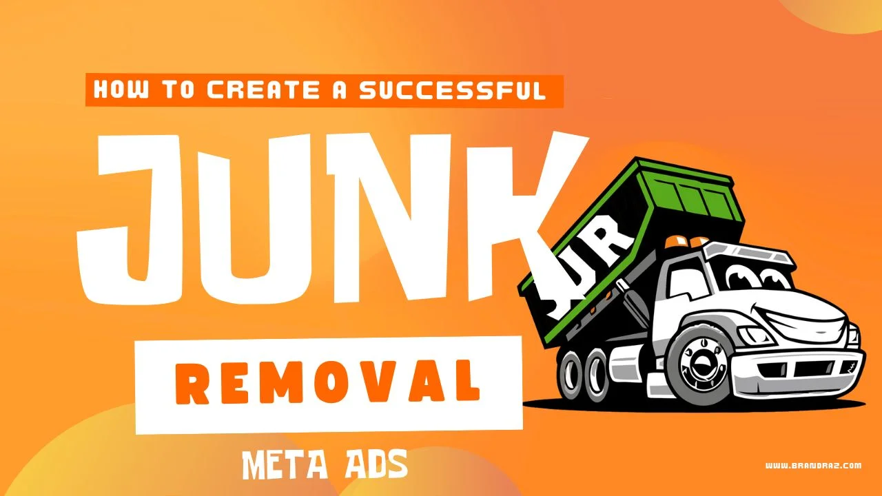 How-To-Run-Effective-Junk-Removal-Meta-Ads