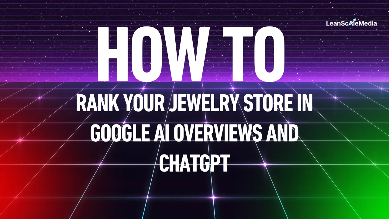 rank your jewelry store in google ai overviews and chatgpt