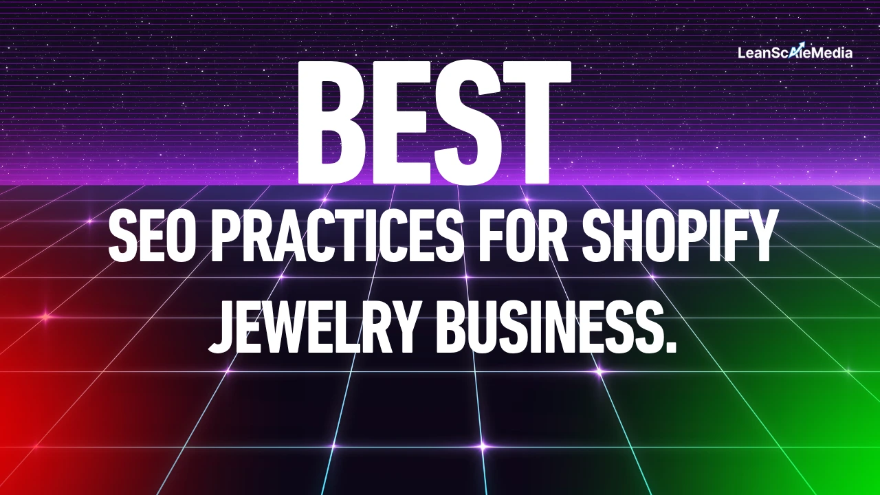 seo practices for shopify jewelry business
