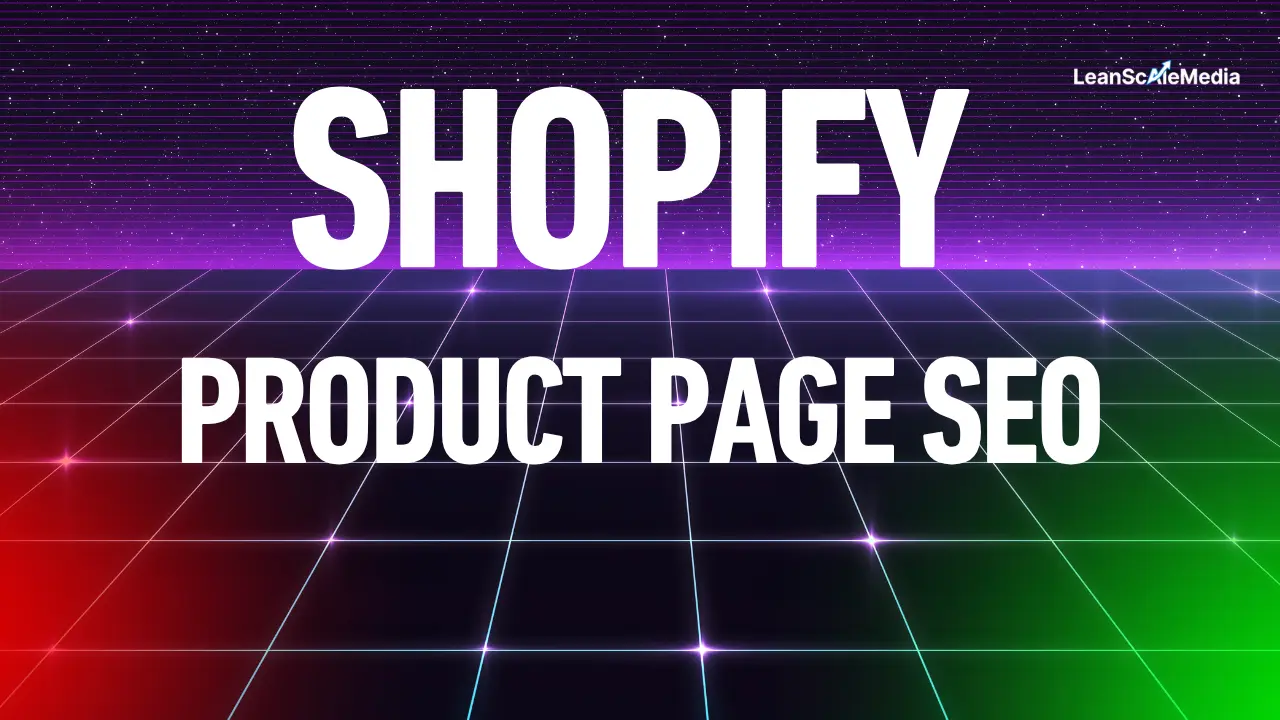 ultimate guide to shopify product page seo