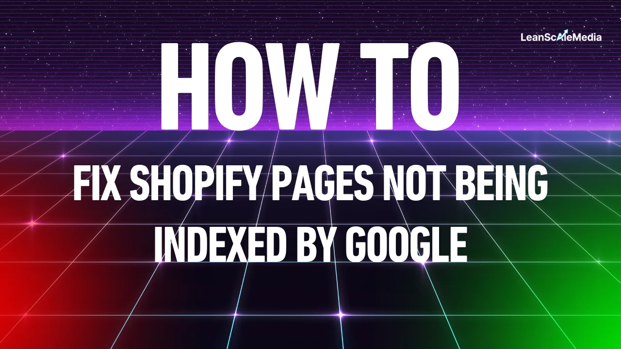 how to fix shopify pages not being indexed by google